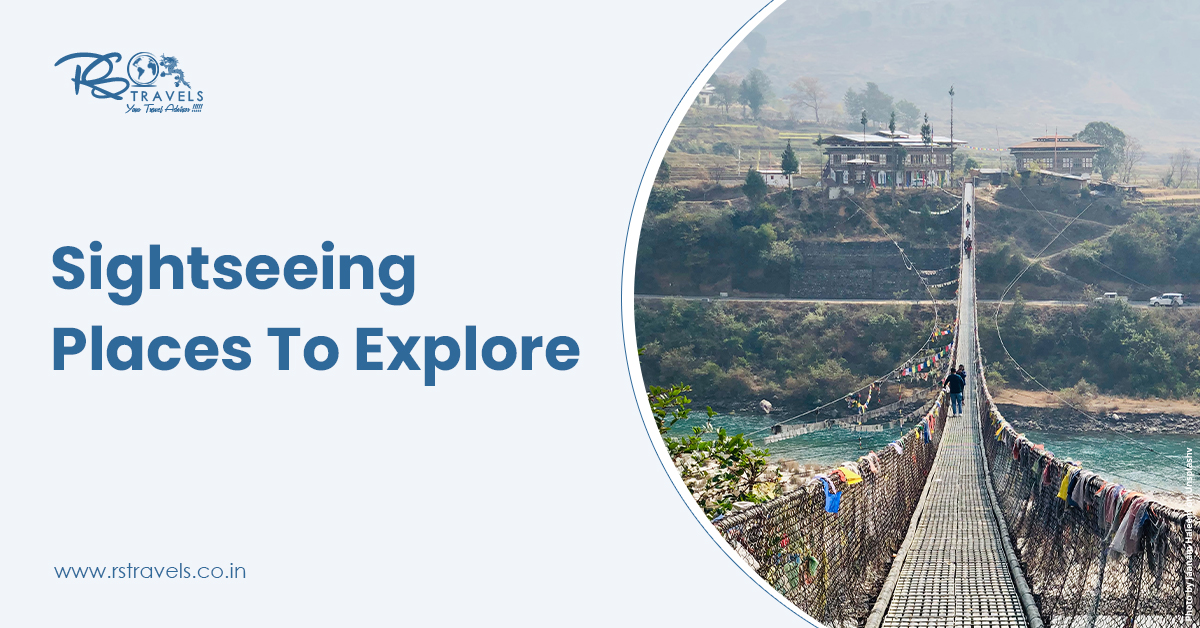 Sightseeing Places To Explore In Bhutan